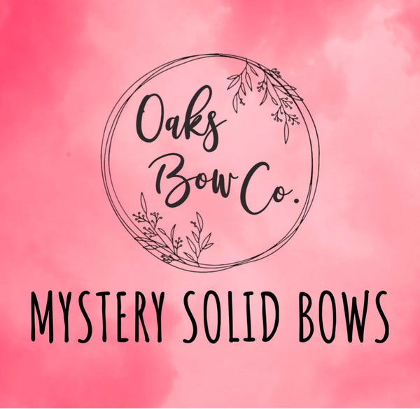 Mystery Bag- SOLID BOWS